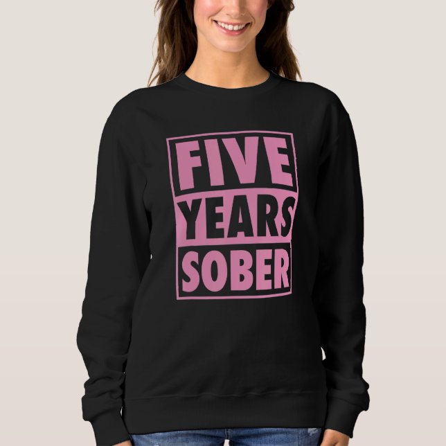 Sweatshirt Cinq Ans de Sobriété Récupération 5 Ans d'Annivers (Devant)