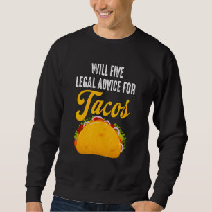 Sweatshirt Cinq Conseils Juridiques Pour Tacos Taco Avocat At