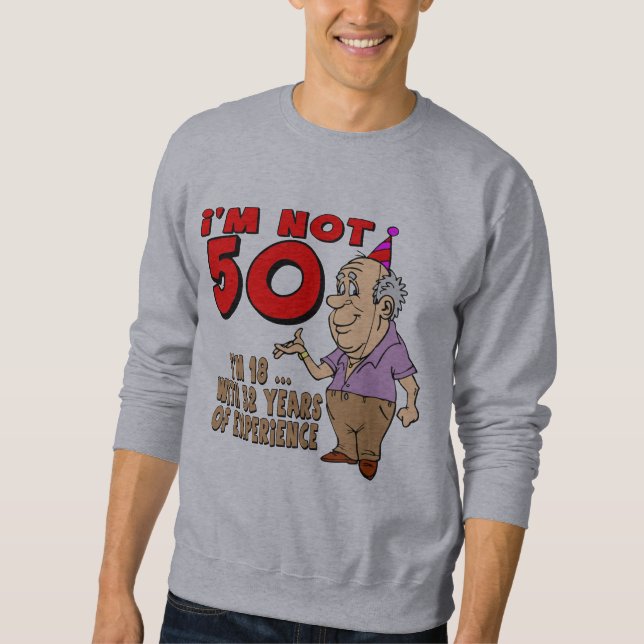 Sweatshirt Cinquantième cadeaux d'anniversaire expérimentés (Devant)