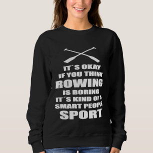 Sweatshirt Citation amusante de l'équipage d'aviron Kayak Can