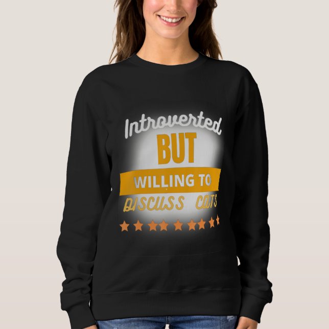 Sweatshirt Citation Amusante Présentée, Mais Prêt À Discuter  (Devant)