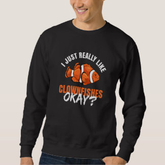 Sweatshirt Citation Anémone de Poisson-clown pour un Poisson-