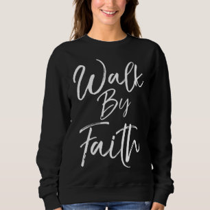 Sweatshirt Citation chrétienne mignonne pour les femmes non p