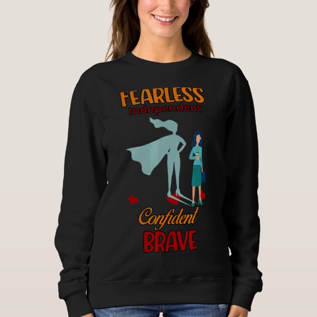 Sweatshirt Citation courageuse sans peur Sarcastique (Devant)