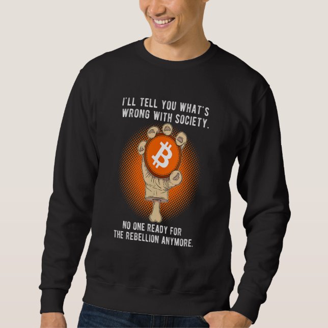 Sweatshirt Citation de Bitcoin Evolution Ce qui ne va pas ave (Devant)