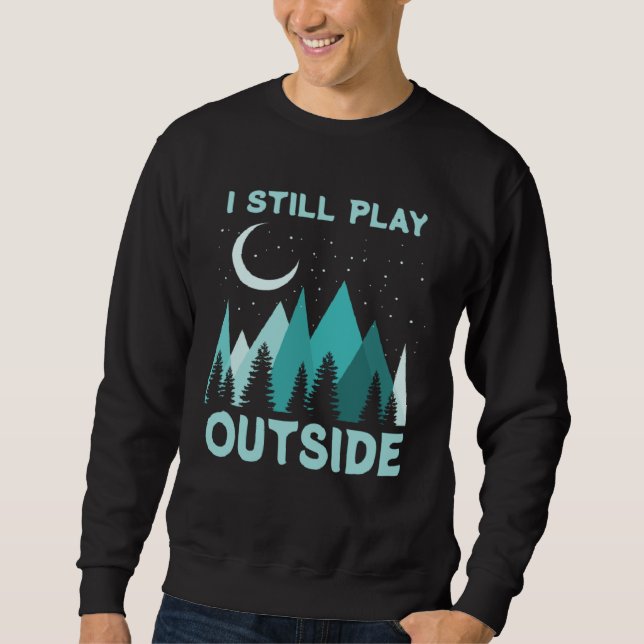 Sweatshirt Citation de camping Je joue toujours dehors  1 (Devant)