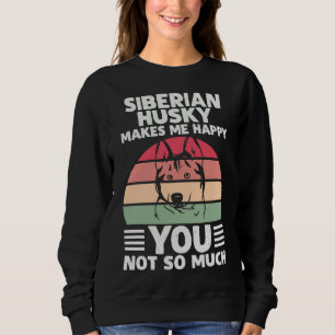 Sweatshirt Citation De Chien Sibérie Husky Me Rend Heureux