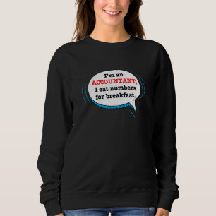 Sweatshirt Citation De Comptable Drôle, CPA Dit Plaisanterie