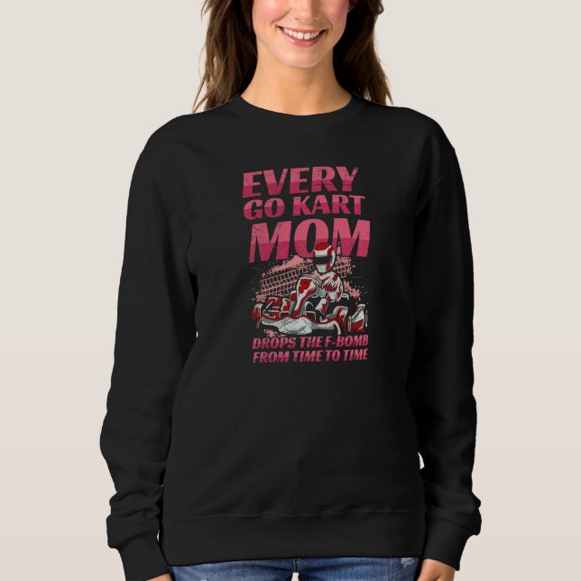 Sweatshirt Citation de course de karting féminin pour une mèr (Devant)