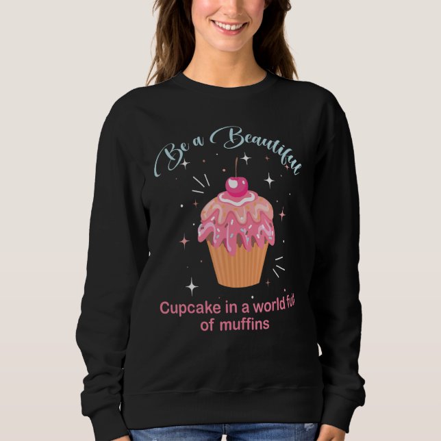 Sweatshirt Citation de cuisson amusante Cupcake drôle idée (Devant)