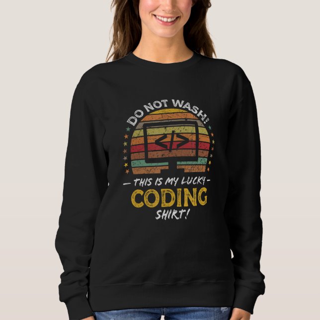 Sweatshirt Citation de développeur de codeur d'ordinateur de  (Devant)