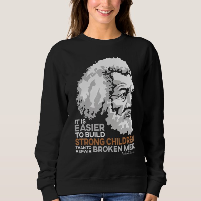 Sweatshirt Citation De Fierté Frederick Douglass Pour Histoir (Devant)