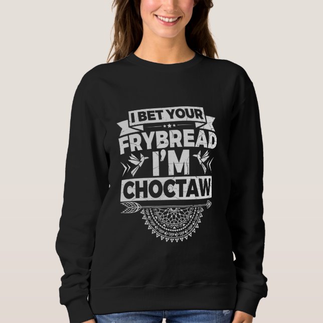 Sweatshirt Citation de Frybread Native American Food pour un  (Devant)