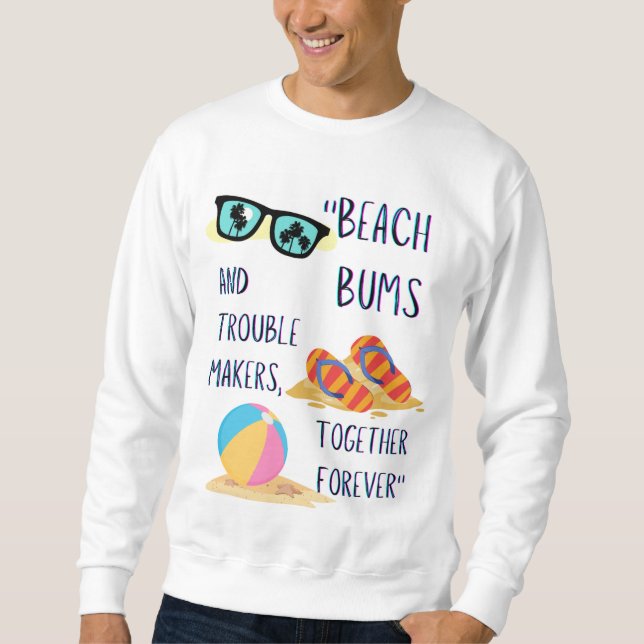 Sweatshirt citation de jour de plage (Devant)