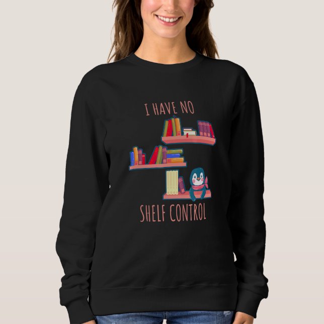 Sweatshirt Citation de lecture - Je n'ai aucun contrôle sur l (Devant)