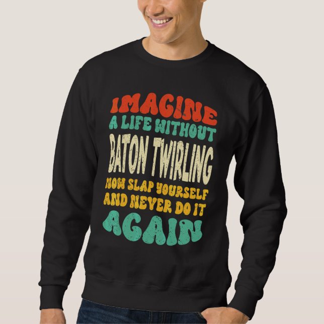 Sweatshirt Citation de manipulation de bâton pour la manipula (Devant)