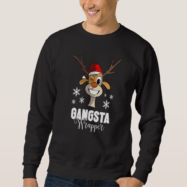 Sweatshirt Citation de Noël Gangsta Wrapper  Cerf (Devant)