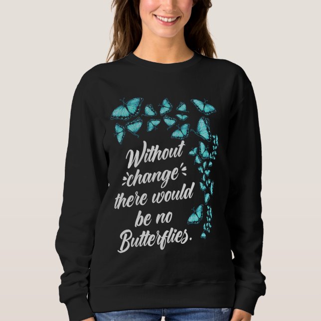 Sweatshirt Citation de papillon sans changement Lepidopterolo (Devant)