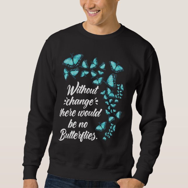 Sweatshirt Citation de papillon sans changement Lepidopterolo (Devant)