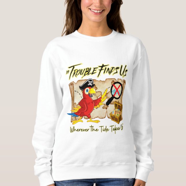 Sweatshirt citation de perroquet pirate (Devant)