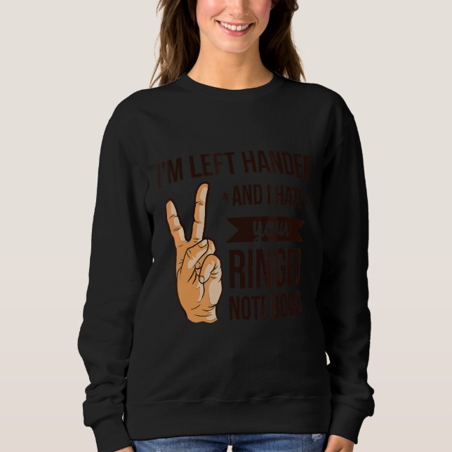 Sweatshirt Citation De Personne À Main Gauche Pour Une Hander (Devant)