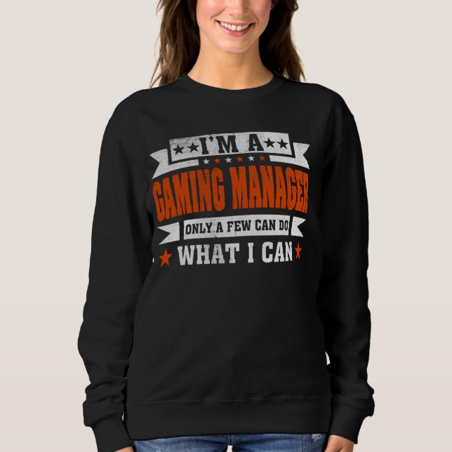 Sweatshirt Citation de profession amusante Je suis un gestion (Devant)