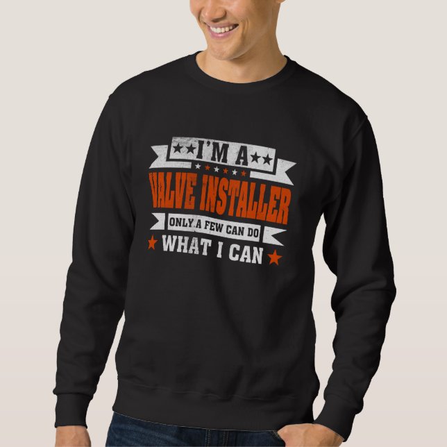 Sweatshirt Citation de profession amusante Je suis un install (Devant)