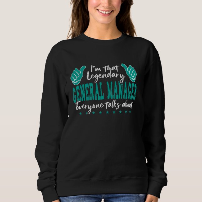 Sweatshirt Citation de Profession Amusante Légendaire Directe (Devant)