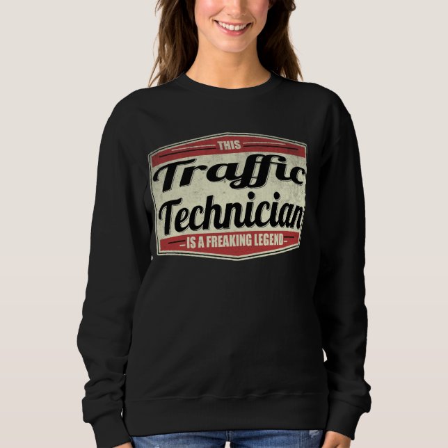Sweatshirt Citation de profession amusante Technicien de traf (Devant)