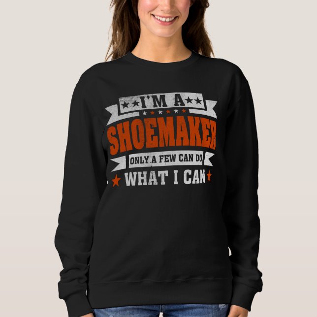 Sweatshirt Citation de Profession Drôle Je suis Chaussateur (Devant)
