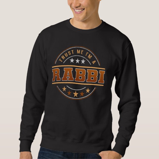 Sweatshirt Citation De Profession Drôle Je suis Rabbin (Devant)