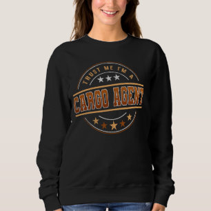 Sweatshirt Citation De Profession Drôle Je Suis Un Agent De C