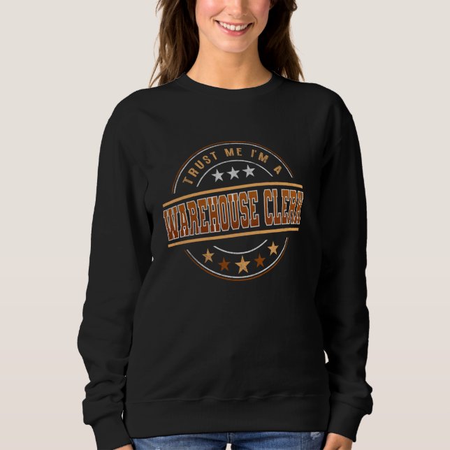 Sweatshirt Citation De Profession Drôle Je Suis Un Commis D'E (Devant)