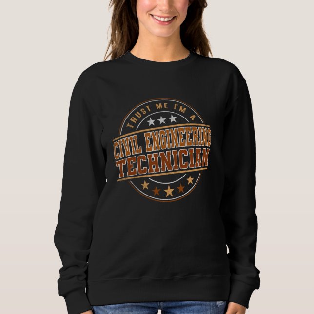 Sweatshirt Citation De Profession Drôle Je Suis Un Technicien (Devant)