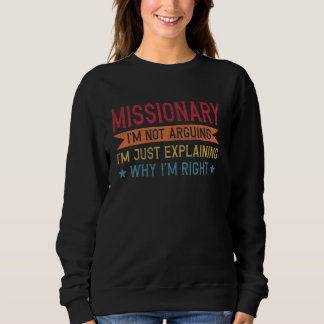 Sweatshirt Citation de profession drôle Missionnaire