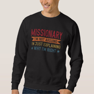 Sweatshirt Citation de profession drôle Missionnaire