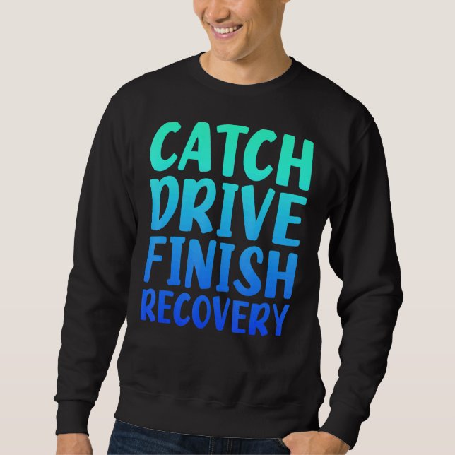 Sweatshirt Citation de remorquage d'attrape conduit la récupé (Devant)