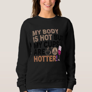 Sweatshirt Citation de vin de café Barista Cool Coffee Wine 3