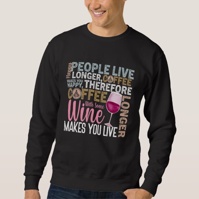 Sweatshirt Citation de vin de café Barista Cool Coffee Wine 7 (Devant)