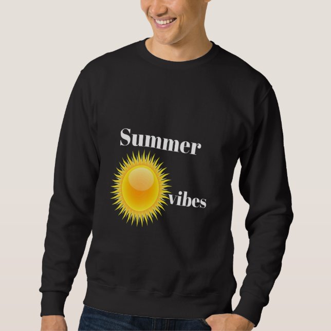 Sweatshirt Citation des Vibes d'été de Chemise Du2019été (Devant)