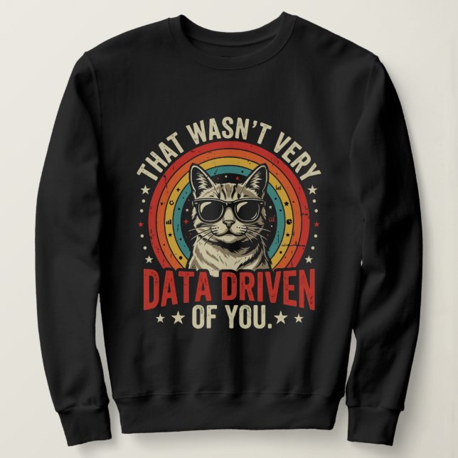 Sweatshirt Citation drôle d'analyste de données qui n'était p (Design devant)