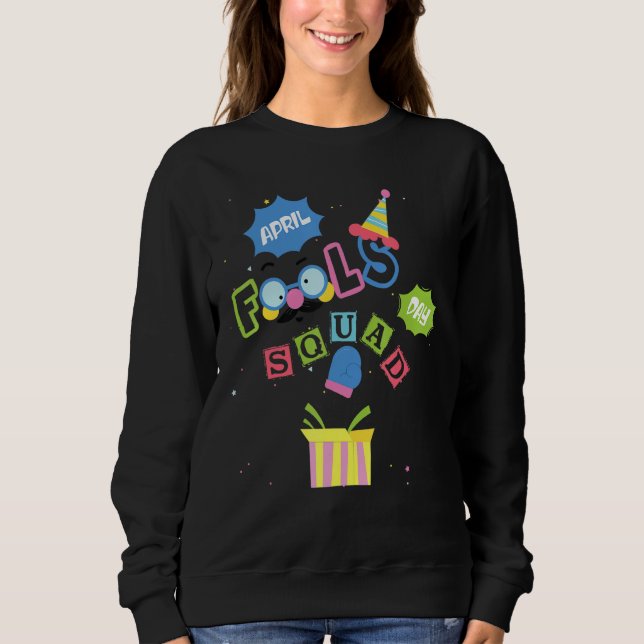 Sweatshirt Citation drôle de blagues du 1er avril pour l'équi (Devant)