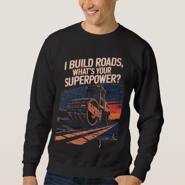 Sweatshirt Citation drôle de camion rouleau compresseur – Cou (Devant)