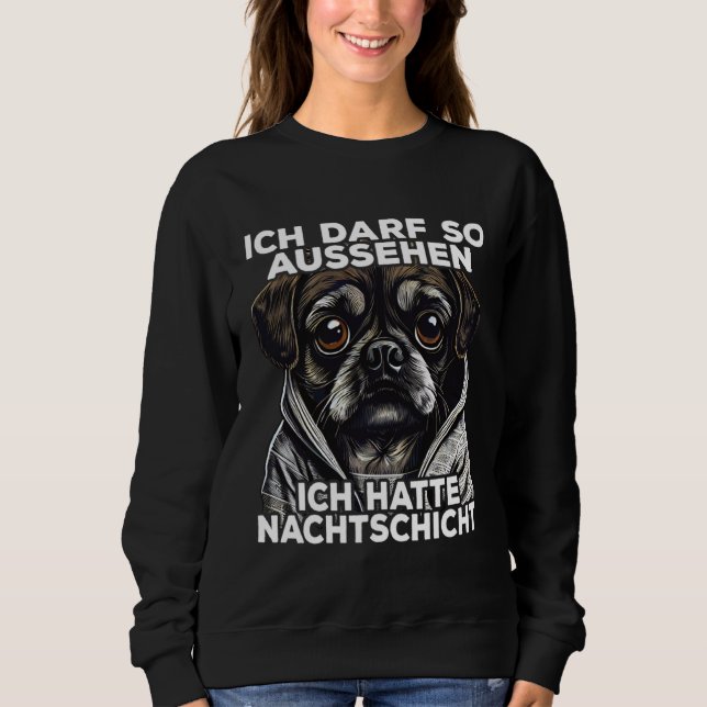 Sweatshirt Citation drôle de mop I J'ai eu une équipe de nuit (Devant)