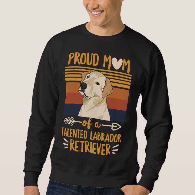 Sweatshirt Citation Du Labrador Retriever Pour Une Maman Du L (Devant)