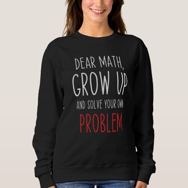 Sweatshirt Citation en mathématiques amusante Cher enseignant (Devant)