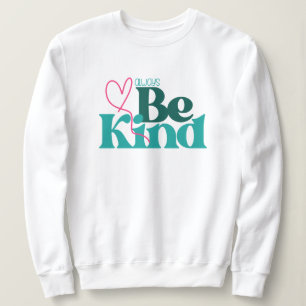 Sweatshirt Citation Inspirante de Bienveillance