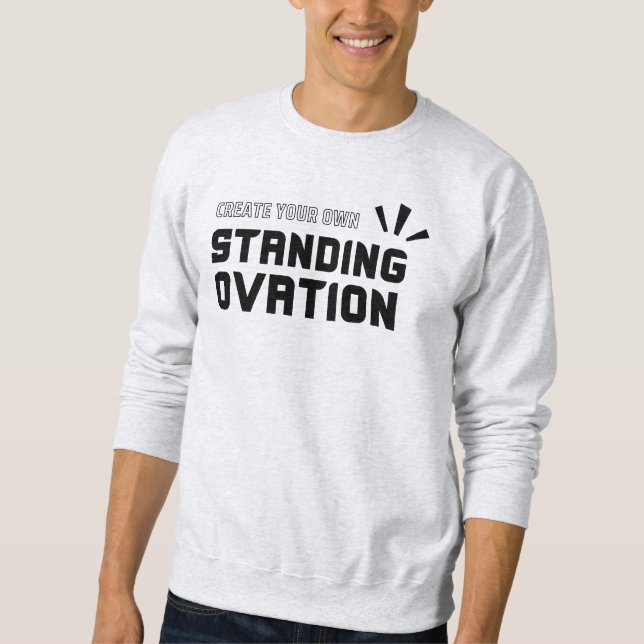 Sweatshirt Citation Inspirationnelle Théâtre musical Broadway (Devant)
