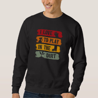 Sweatshirt Citation Ironique Retraite Hobby Gardener Jardinag