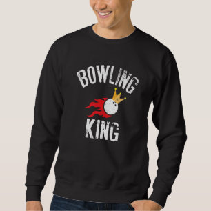 Sweatshirt Citation King De Mens Bowling Pour Dads Bowlers 1